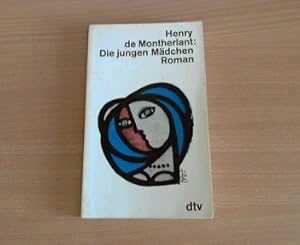 Seller image for Die jungen Mdchen. Roman. Aus dem Franzsischen von Ernst Sander. Originaltitel: Les jeunes Filles. - (=dtv[-Taschenbcher] 26). for sale by BOUQUINIST