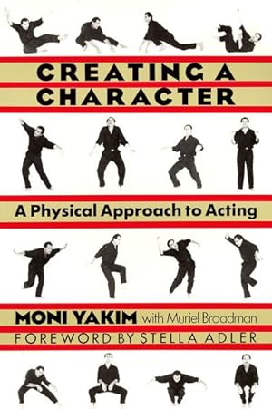 Imagen del vendedor de Creating a Character : A Physical Approach to Acting a la venta por GreatBookPrices