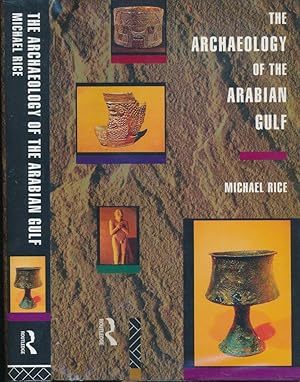 Seller image for The Archaeology of the Arabian Gulf c.5000 - 323 BC for sale by Barter Books Ltd