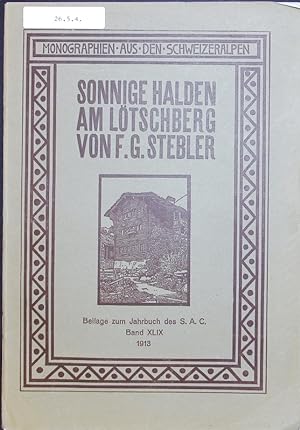 Bild des Verkufers fr Sonnige Halden am Ltschberg. zum Verkauf von Antiquariat Bookfarm