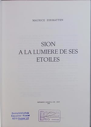 Seller image for Sion a la Lumiere de ses Etoiles. for sale by Antiquariat Bookfarm