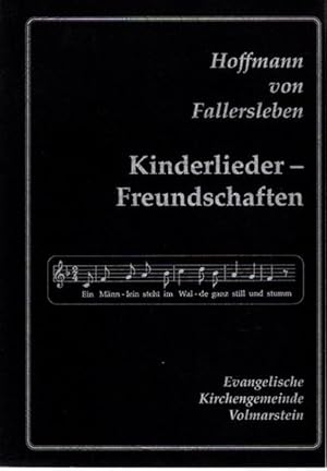 Kinderlieder - Freundschaften hrsg. von Walter Methler,