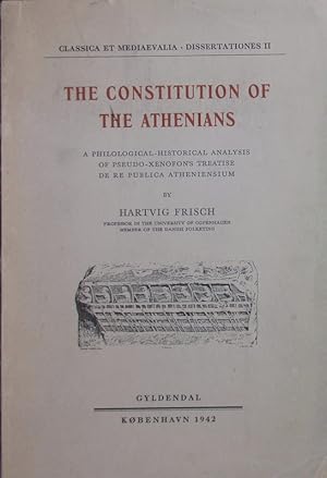 Image du vendeur pour The constitution of the Athenians. a philological-historical analysis of Pseudo-Xenofon's treatise de re publica Atheniensium. mis en vente par Antiquariat Bookfarm