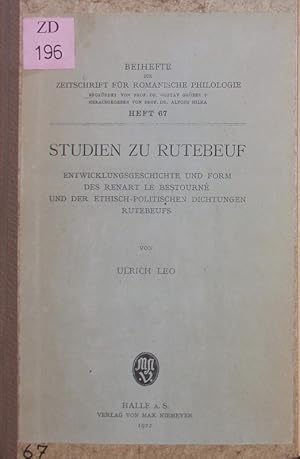 Bild des Verkufers fr Studien zu Rutebeuf. Entwicklungsgeschichte und Form des Renart le Bestourn und der ethisch-politischen Dichtungen Rutebeufs. zum Verkauf von Antiquariat Bookfarm