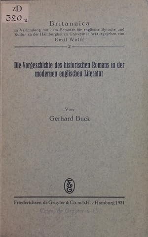 Bild des Verkufers fr Die Vorgeschichte des historischen Romans in der modernen englischen Literatur. zum Verkauf von Antiquariat Bookfarm