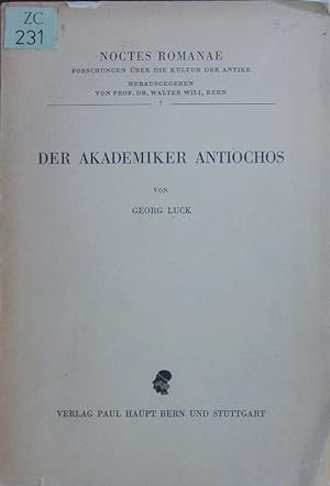 Bild des Verkufers fr Der Akademiker Antiochos. zum Verkauf von Antiquariat Bookfarm