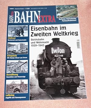 Seller image for Bahn Extra 5/2012: Eisenbahn im Zweiten Weltkrieg. Reichsbahn und Wehrmacht ; 1939 - 1945. for sale by Antiquariat Ballmert