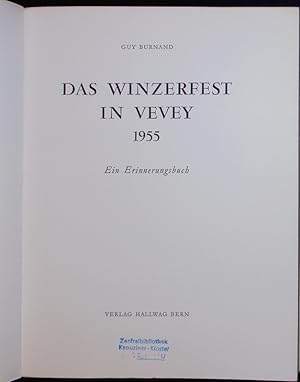 Image du vendeur pour Das Winzerfest in Vevey 1955. Ein Erinnerungsbuch. mis en vente par Antiquariat Bookfarm