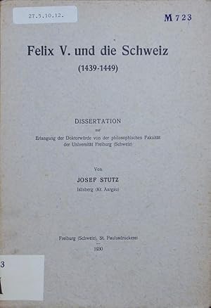 Seller image for Felix V.und die Schweiz. for sale by Antiquariat Bookfarm