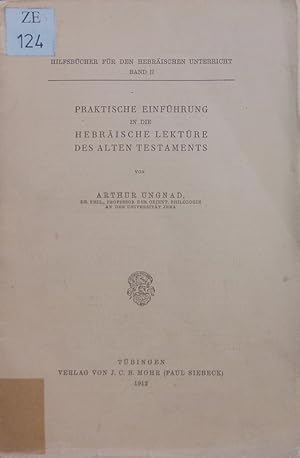 Bild des Verkufers fr Praktische Einfhrung in die hebrische Lektre des alten Testaments. zum Verkauf von Antiquariat Bookfarm