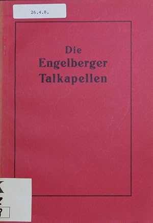 Bild des Verkufers fr Die Engelberger Talkapellen. zum Verkauf von Antiquariat Bookfarm