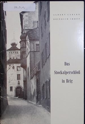 Bild des Verkufers fr Das Stockalperschlo in Brig. zum Verkauf von Antiquariat Bookfarm