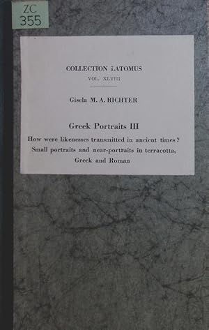 Seller image for How were likenesses transmitted in ancient times? Small portraits and near-portraits in terracotta, Greek and Roman. for sale by Antiquariat Bookfarm