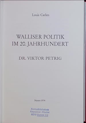 Imagen del vendedor de Walliser Politik im 20. Jahrhundert. a la venta por Antiquariat Bookfarm