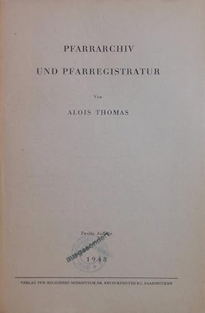 Bild des Verkufers fr Pfarrarchiv und Pfarregistratur. 2. Auflage. zum Verkauf von Antiquariat Bookfarm