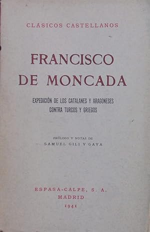 Imagen del vendedor de Expedicin de los Catalanes y Aragoneses contra Turcos y Griegos. a la venta por Antiquariat Bookfarm