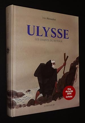 Image du vendeur pour Ulysse, les chants du retour mis en vente par Abraxas-libris