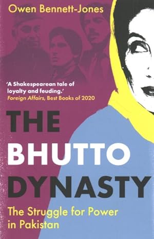 Seller image for Bhutto Dynasty : The Struggle for Power in Pakistan for sale by GreatBookPricesUK
