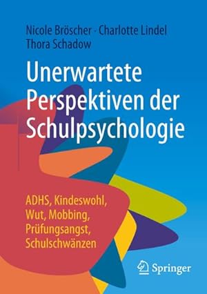 Seller image for Unerwartete Perspektiven der Schulpsychologie for sale by BuchWeltWeit Ludwig Meier e.K.