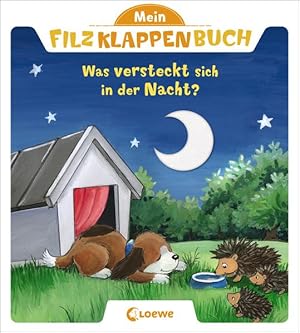 Mein Filzklappenbuch - Was versteckt sich in der Nacht?: ab 18 Monate: Klappbuch für Kinder ab 18...