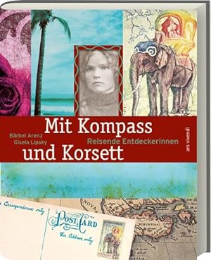 Bild des Verkufers fr Mit Kompass und Korsett zum Verkauf von BuchWeltWeit Ludwig Meier e.K.