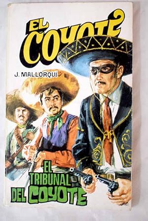 El tribunal del "Coyote"