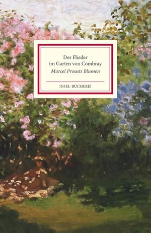 Imagen del vendedor de Der Flieder im Garten von Combray : Prousts Blumen a la venta por Smartbuy