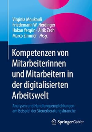 Seller image for Kompetenzen von Mitarbeiterinnen und Mitarbeitern in der digitalisierten Arbeitswelt for sale by BuchWeltWeit Ludwig Meier e.K.