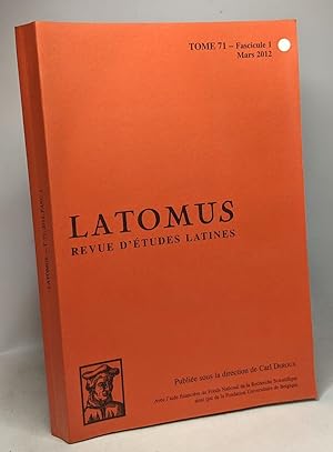 Imagen del vendedor de Latomus - Revue d'tudes latines - TOME 71 - fascicule 1 Mars 2012 a la venta por crealivres