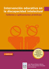 Imagen del vendedor de Intervencin educativa en la discapacidad intelectual: talleres y aplicaciones prcticas a la venta por Agapea Libros