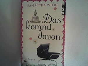 Bild des Verkufers fr Das kommt davon: Roman zum Verkauf von ANTIQUARIAT FRDEBUCH Inh.Michael Simon