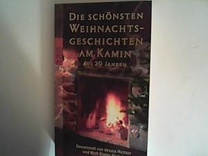 Bild des Verkufers fr Die schnsten Weihnachtsgeschichten am Kamin aus 20 Jahren zum Verkauf von ANTIQUARIAT FRDEBUCH Inh.Michael Simon