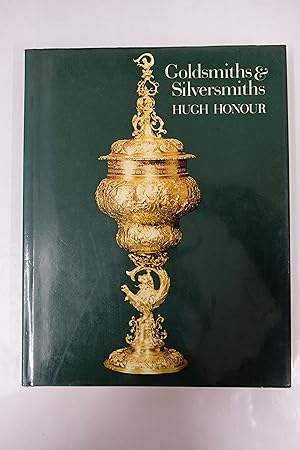 Bild des Verkufers fr Goldsmiths and Silversmiths zum Verkauf von Librairie du Levant