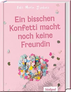 Seller image for Ein bisschen Konfetti macht noch keine Freundin for sale by Rheinberg-Buch Andreas Meier eK