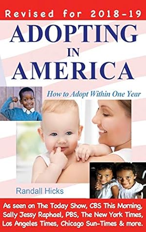 Seller image for Adopting in America: How to Adopt Within One Year (2018-2019 edition) for sale by Redux Books