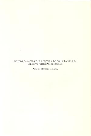 Bild des Verkufers fr FONDOS CANARIOS EN LA SECCION DE CONSULADOS DEL ARCHIVO GENERAL DE INDIAS (EXTRAIDO ORIGINAL DEL AO 1980, ESTUDIO COMPLETO TEXTO INTEGRO) zum Verkauf von Libreria 7 Soles