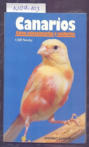 Seller image for CANARIOS, COMO SELECCIONARLOS Y CUIDADOS for sale by Libreria 7 Soles