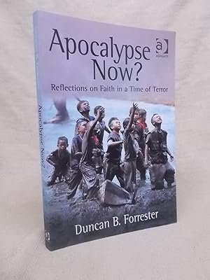 Seller image for APOCALYPSE NOW? REFLECTIONS ON FAITH IN A TIME OF TERROR for sale by Gage Postal Books