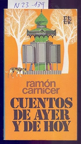 Seller image for CUENTOS DE AYER Y DE HOY for sale by Libreria 7 Soles