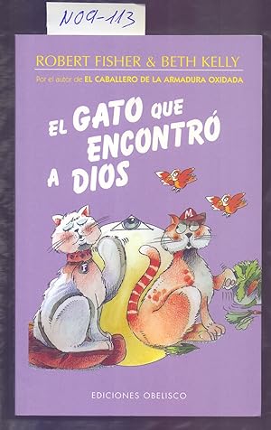 Seller image for EL GATO QUE ENCONTRO A DIOS for sale by Libreria 7 Soles