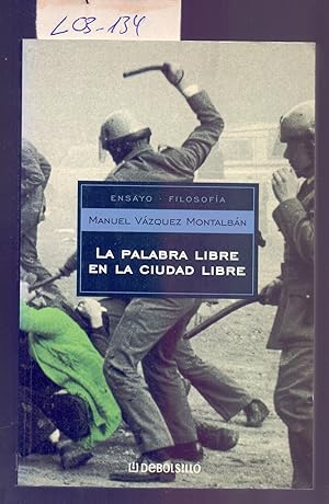 Bild des Verkufers fr LA PALABRA LIBRE EN LA CIUDAD LIBRE (ENSAYO FILOSOFIA) zum Verkauf von Libreria 7 Soles