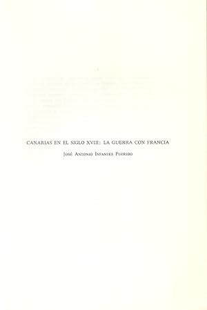Seller image for CANARIAS EN EL SIGLO XVIII: LA GUERRA CON FRANCIA (EXTRAIDO ORIGINAL DEL AO 1980, ESTUDIO COMPLETO TEXTO INTEGRO) for sale by Libreria 7 Soles