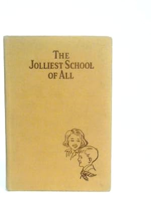 Seller image for The Jolliest School of All for sale by World of Rare Books