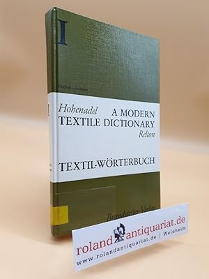 Image du vendeur pour Textil-Wrterbuch Teil: Bd. 1., Englisch-deutsch mis en vente par Roland Antiquariat UG haftungsbeschrnkt