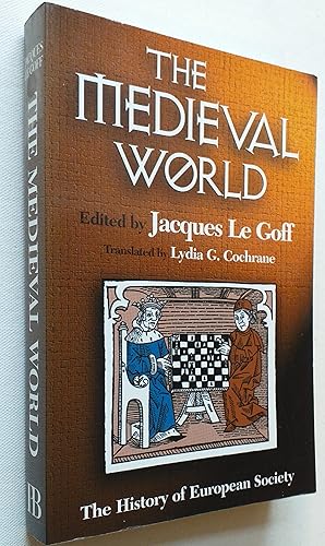 The Medieval World; The History of the European Society