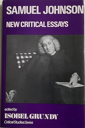 Bild des Verkufers fr Samuel Johnson: New Critical Essays (Critical Studies Series) zum Verkauf von Chris Barmby MBE. C & A. J. Barmby