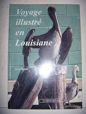 Seller image for Voyage illustr en Louisiane Macaire, Pierre for sale by Les-Feuillets-du-Vidourle