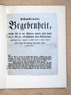 Schaudervolle Begebenheit welche sich in der Schweiz unweit Zürk[sic] durch Carl Moor, als Anführ...