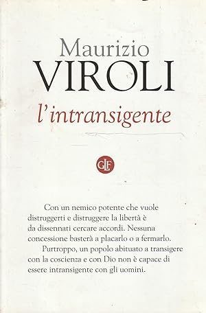 Bild des Verkufers fr L' intransigente di Maurizio Viroli zum Verkauf von Messinissa libri