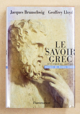 Seller image for Le savoir grec. Dictionnaire critique. for sale by antiquariat peter petrej - Bibliopolium AG